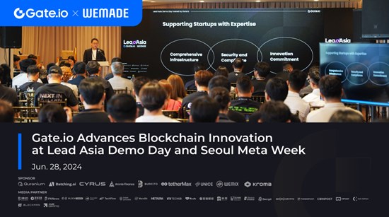 Gate.io promotes blockchain innovation at Lead Asia Demo Day and Seoul Meta Week 2024